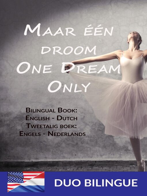 Title details for Maar één droom One Dream Only (Bilingual book by Duo Bilingue - Available